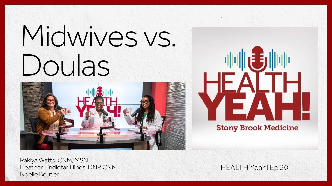 HEALTH Yeah! Ep20: Midwives v. Doulas