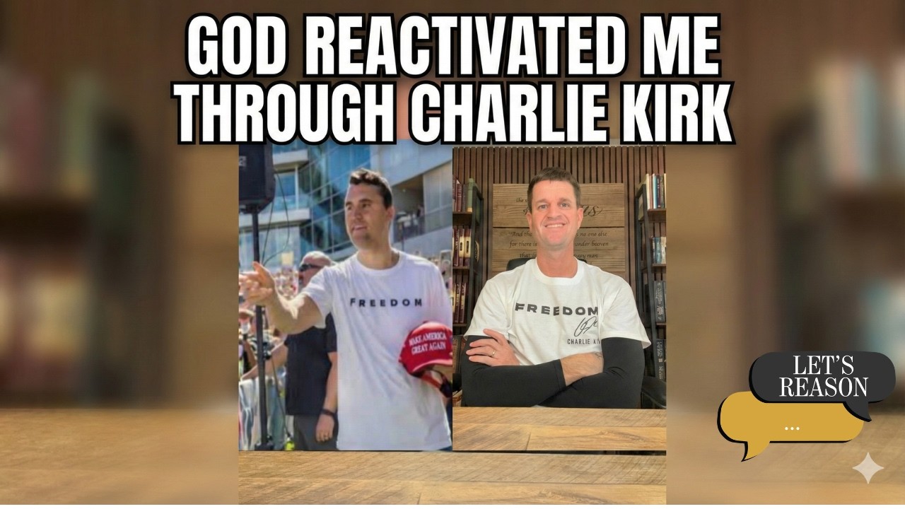 God Reactivated Me Through Charlie Kirk