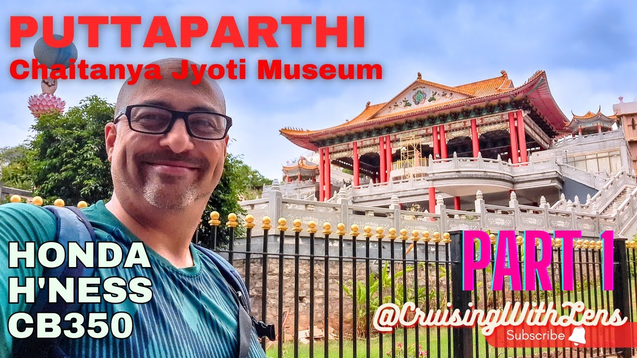 Puttaparthi PART 1, Chaitanya Jyoti Museum | Satya Sai Baba | Day Ride | H'ness CB350