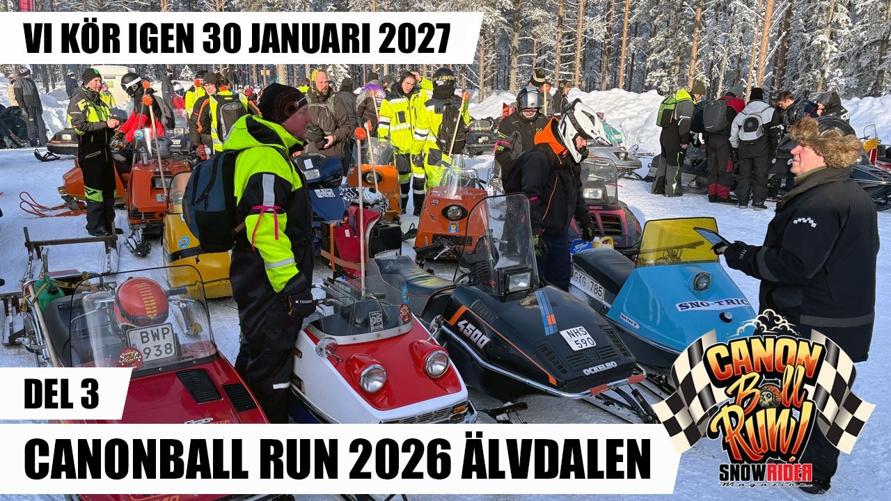 SnowRider TV Ep. 228, Säsong 9 - Canonball Run 2026 Älvdalen, del 3