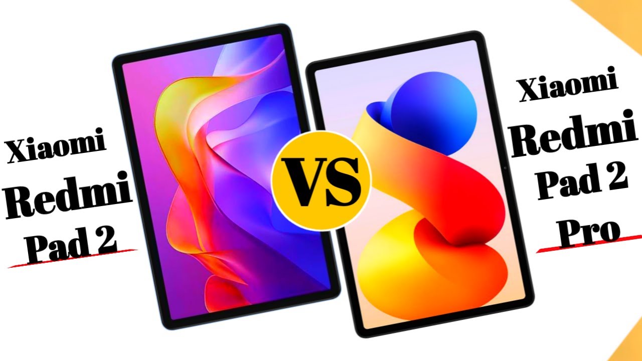 Xiaomi Redmi Pad 2 VS Xiaomi Redmi Pad 2 Pro