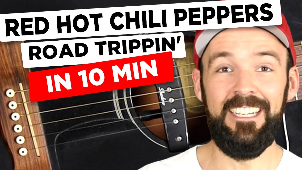 Gitarre lernen - Red Hot Chili Peppers - Road Trippin'