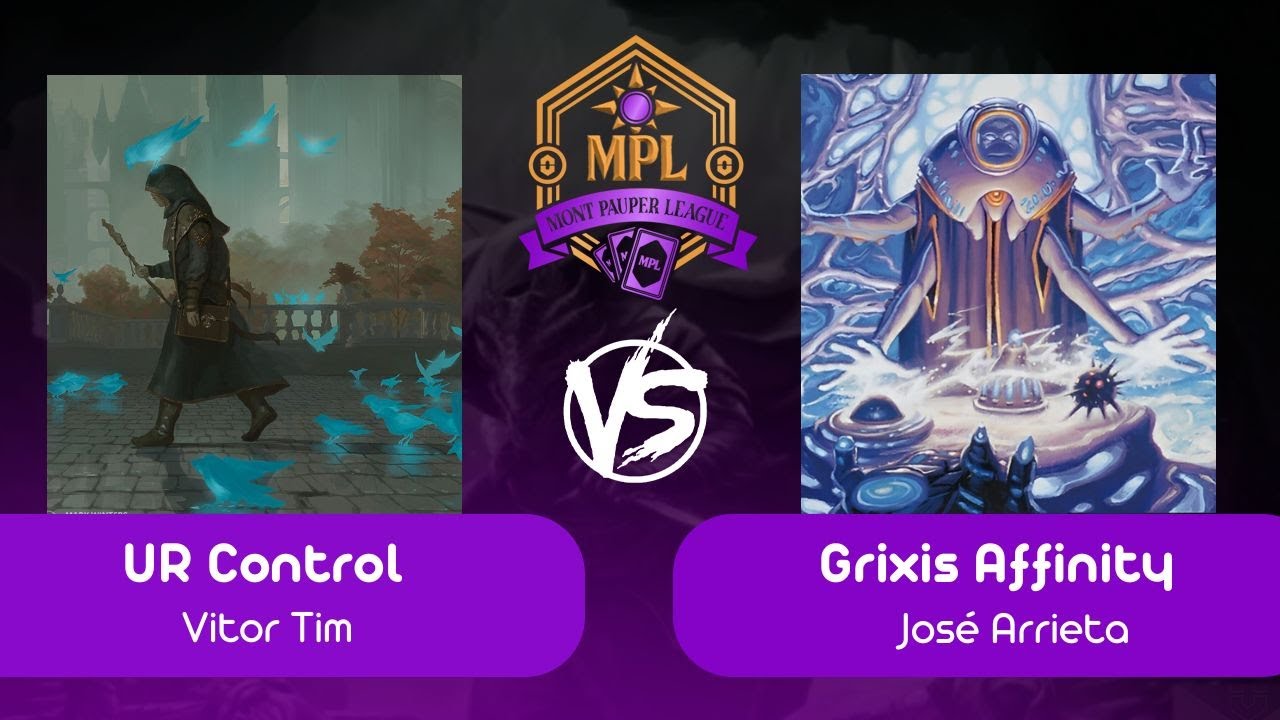 [Mont Pauper League] UR Control VS Grixis Affinity (R 01 - 26/04/2025)