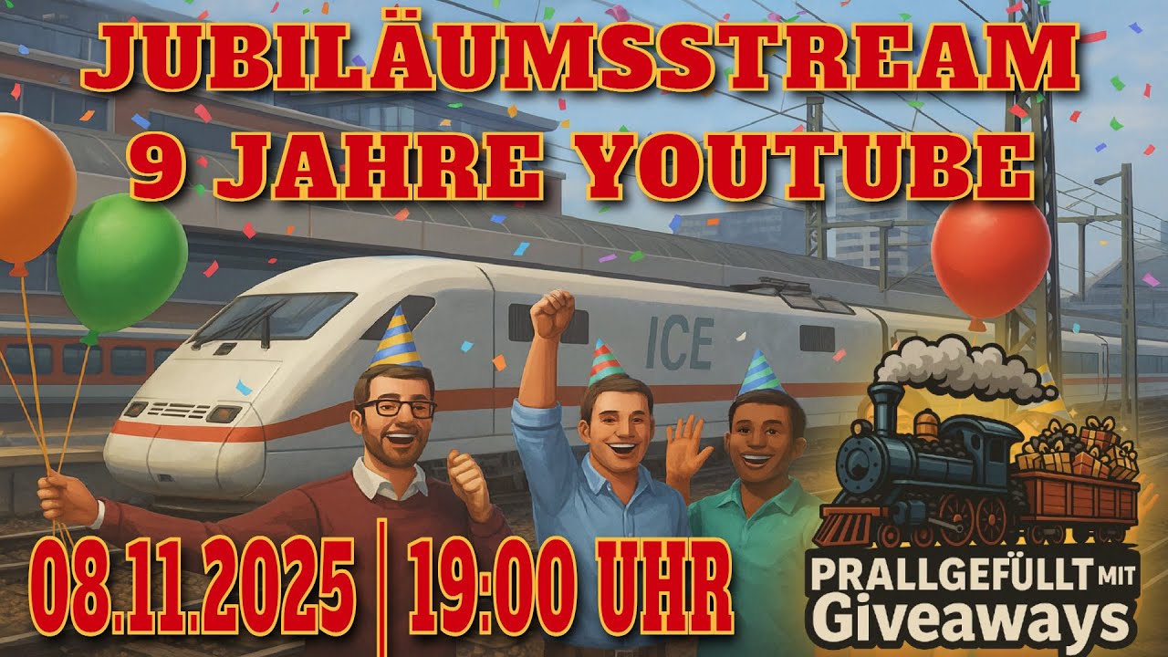 🔴Kanaljubil&auml;ums-Stream Aufzeichnung vom 08.11.2025 🔴9 Jahre TrainGamer🔴