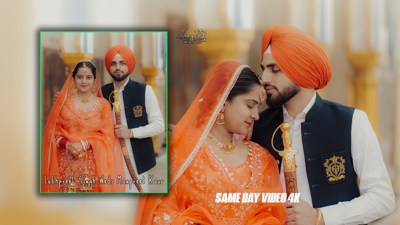 Labhpreet weds Manpreet - Best Same Day 4K 2026 - Nagra Photography UK +44 7587-562435