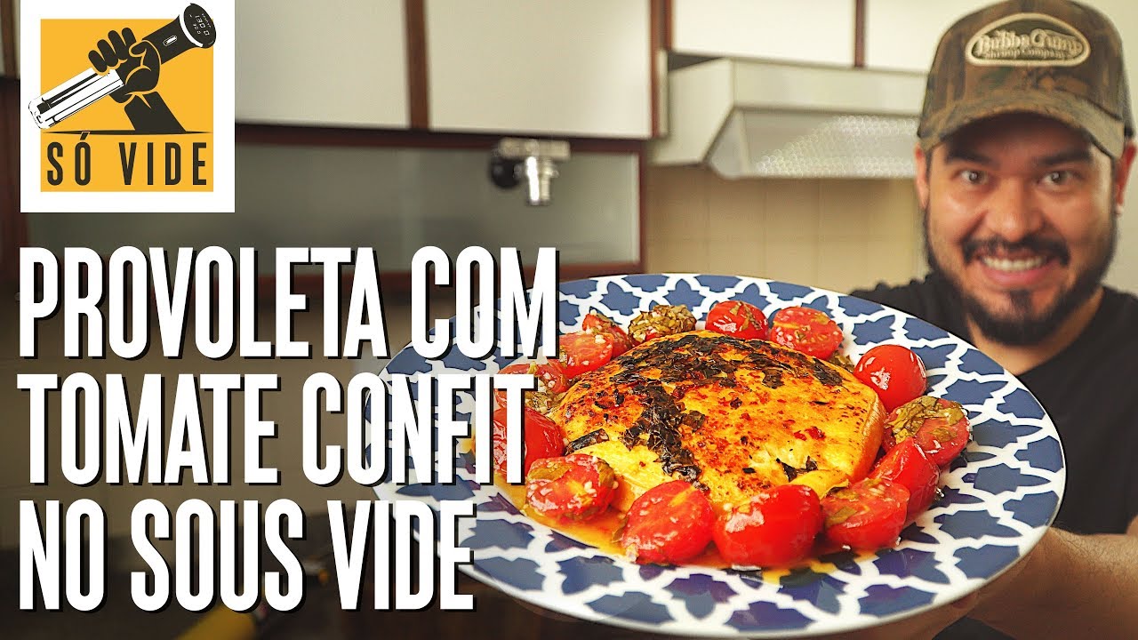 PROVOLETA COM TOMATE CONFIT NO SOUS VIDE | SÓ VIDE #66