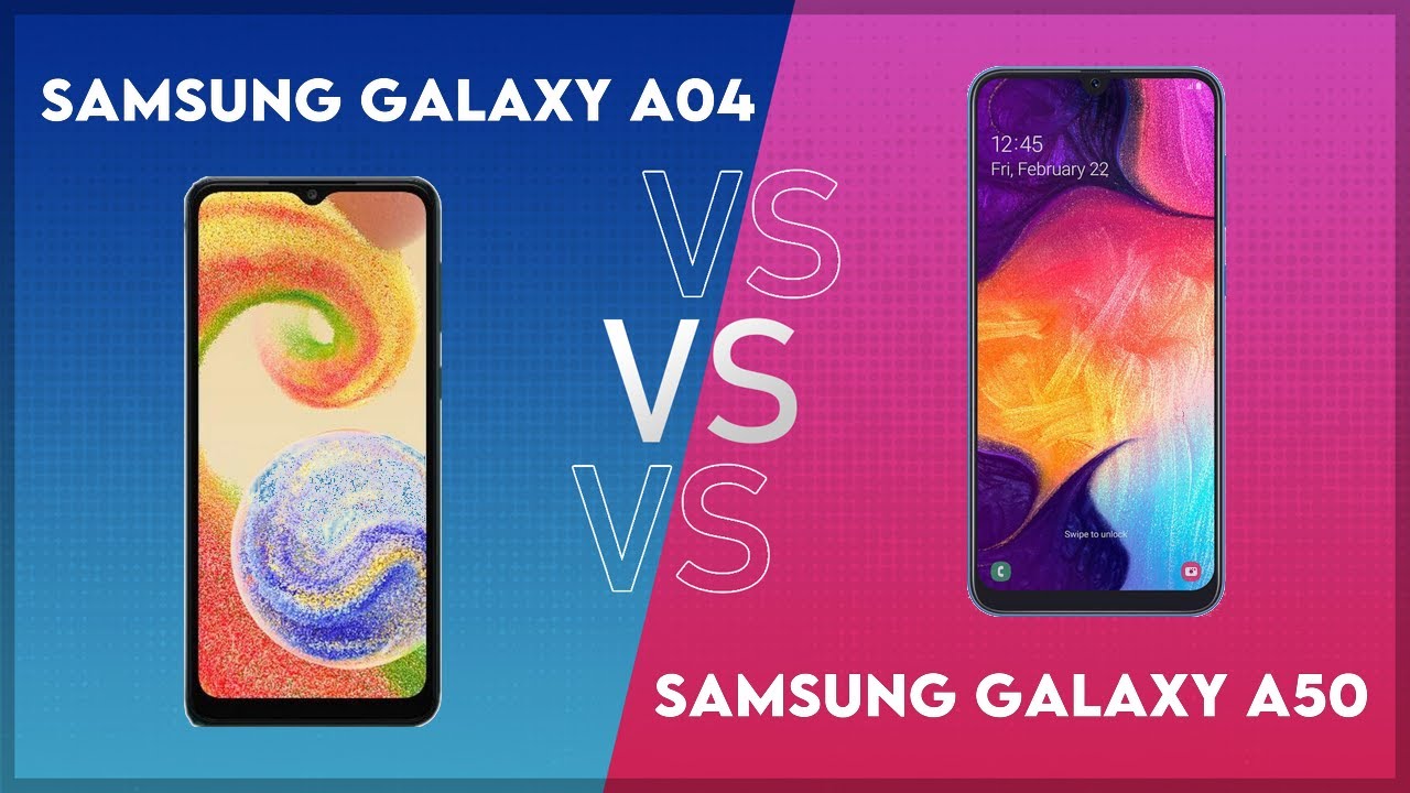 Samsung Galaxy A04 vs Samsung Galaxy A50 Technical Comparison