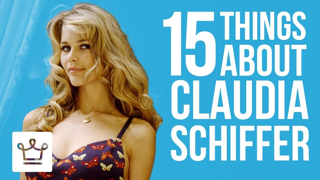 15 Things Tou Didn't Know About Claudia Schiffer