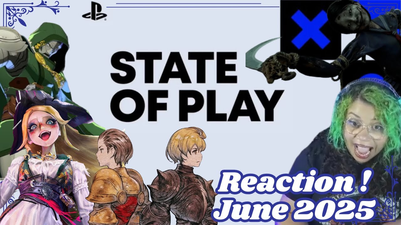 State of Play Reaction June 2025 | GuhreenTi Reacts
