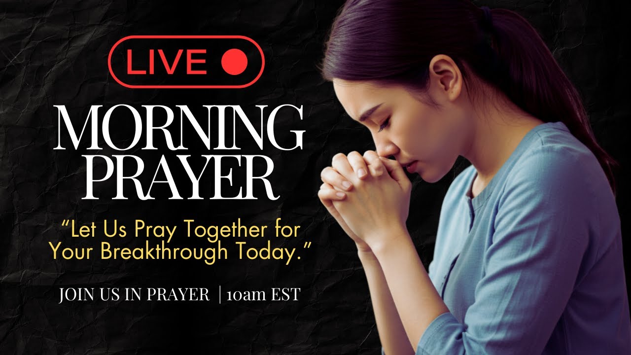 🔴 LIVE Morning Prayer - Pray along and expect miracles today