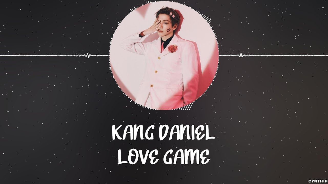 Kang Daniel – LOVE GAME [HAN+ROM+ENG] LYRICS