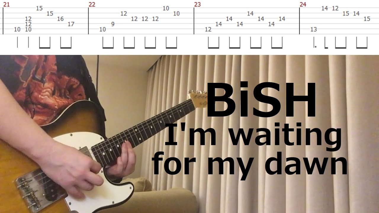 【TAB譜】BiSH - I'm waiting for my dawn - ギター 弾いてみた