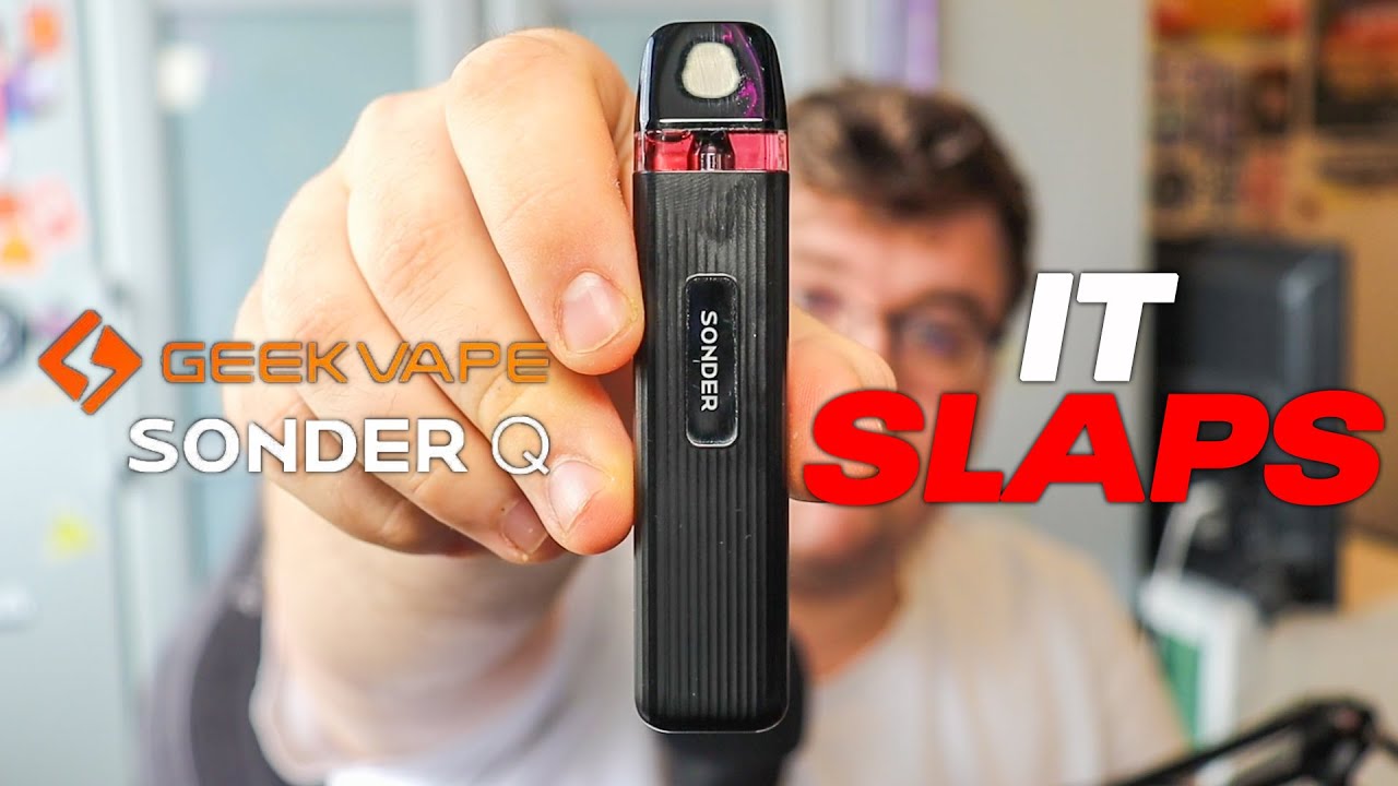 The GEEKVAPE SONDER Q Slaps!!