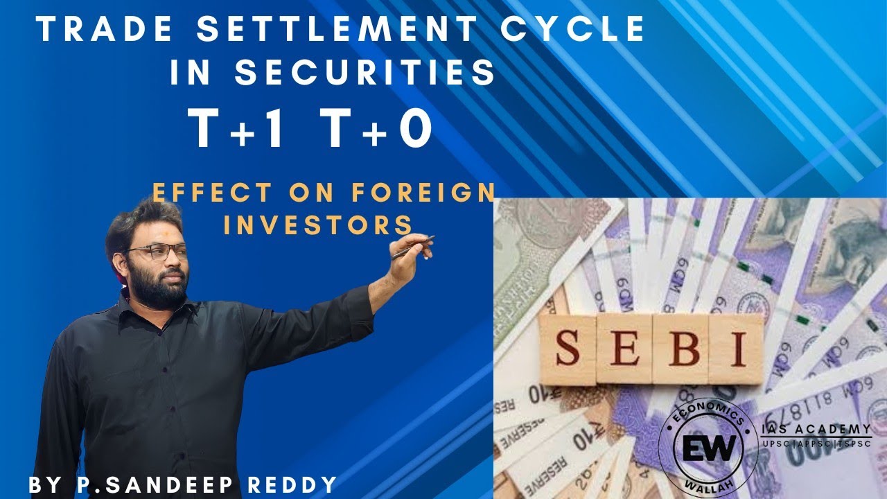 T+1 To T+0 Trade settlement ||SEBI Decision and impact on Foreign Investors||Capital Market Reforms