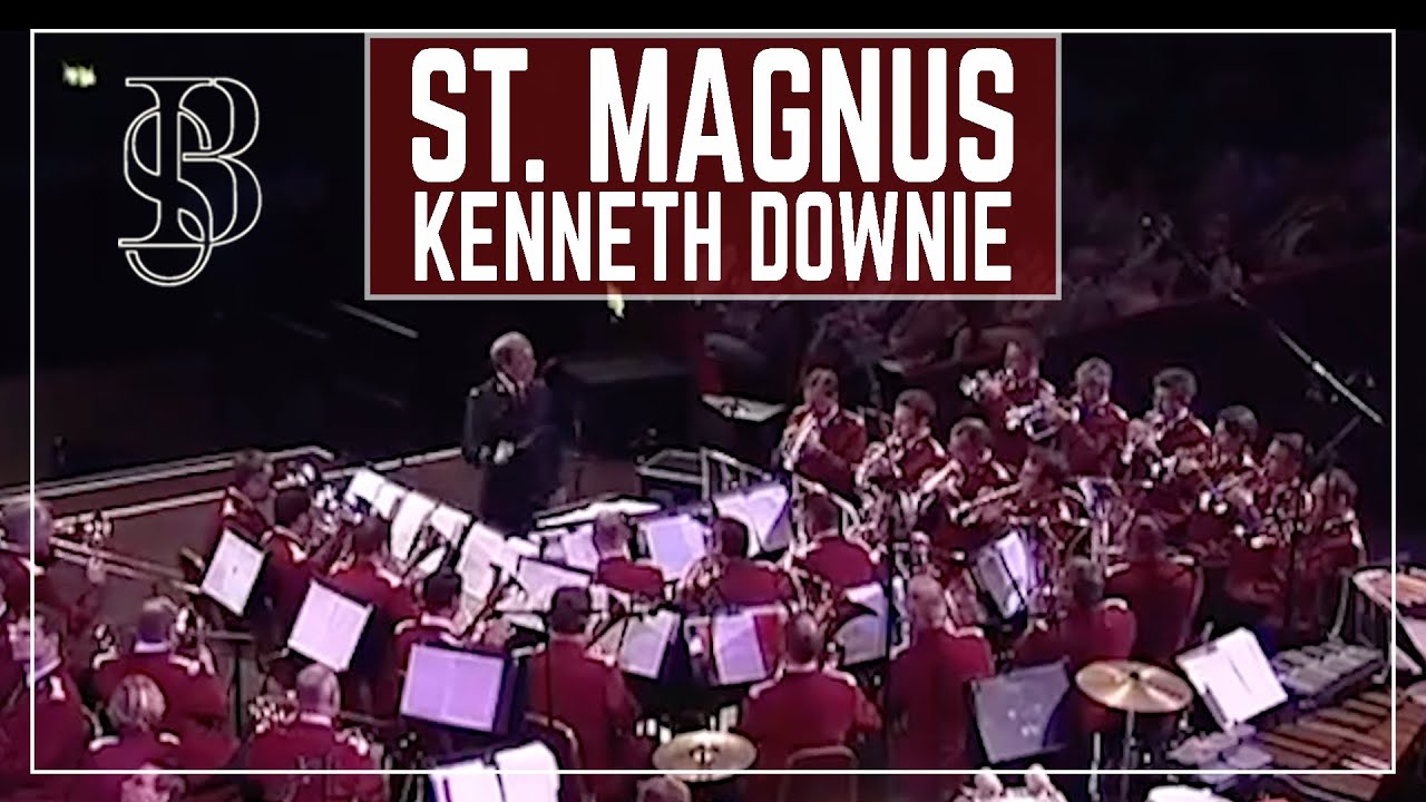St. Magnus | Kenneth Downie (International Staff Band / BM Stephen Cobb)