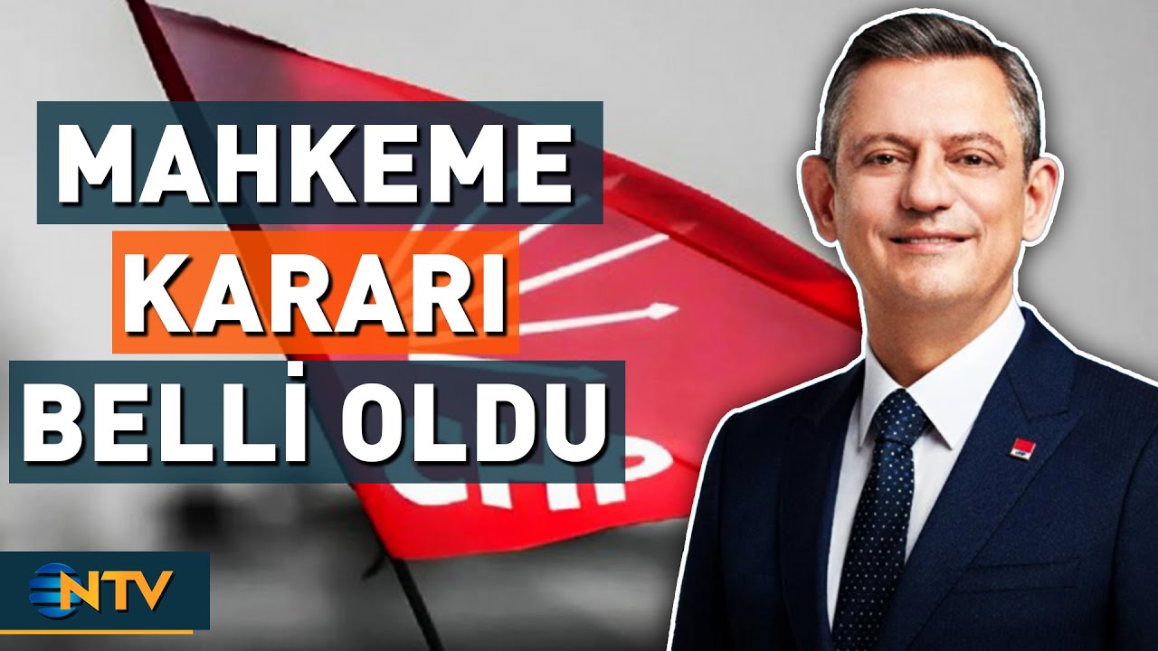 Mahkeme CHP Kurultay Kararını Verdi | NTV