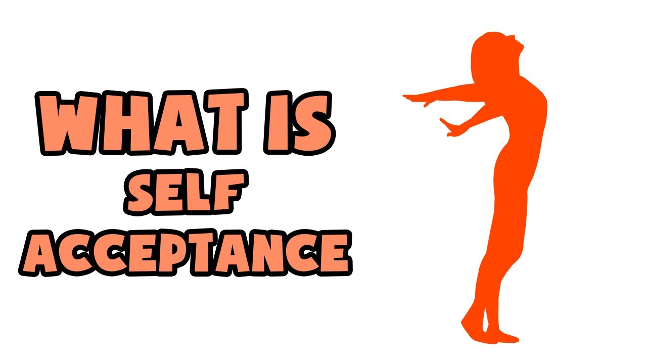 What is Self-Acceptance | Explained in 2 min