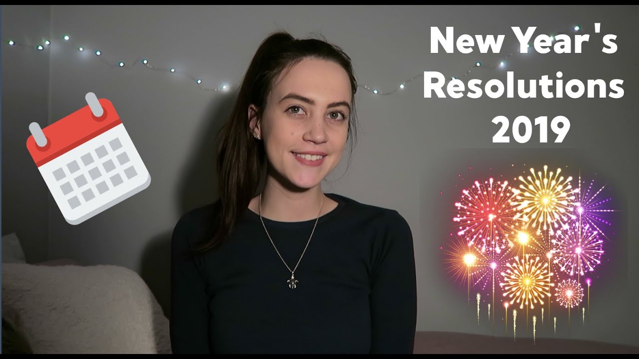 NEW YEAR'S RESOLUTION IDEAS 2019