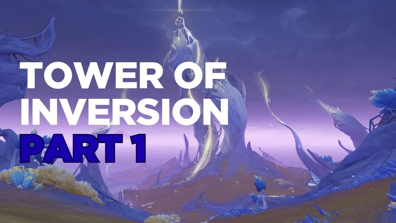 TOWER OF INVERSION PART 1 QUEST