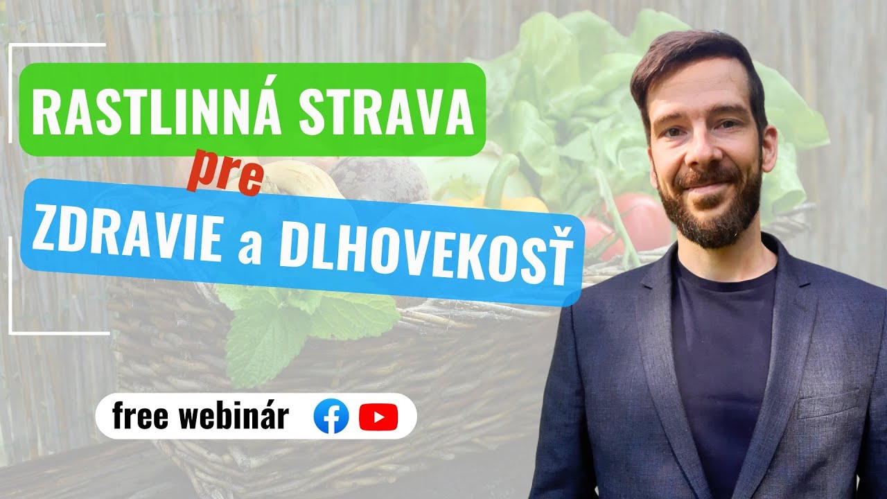 Rastlinná strava pre optimálne zdravie a dlhovekosť
