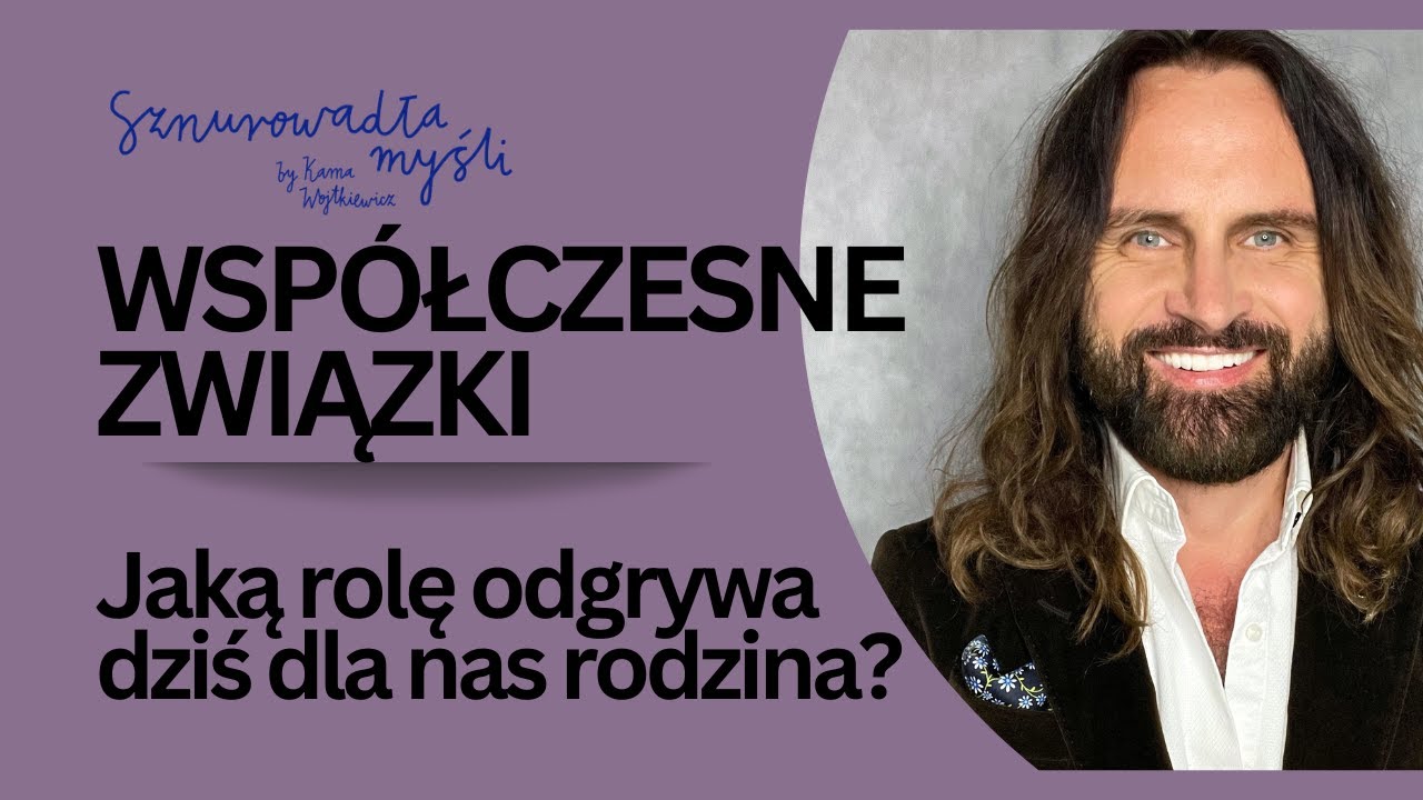 Rodzina, dzieci, ustatkowanie – współczesne związki i zmiany pokoleniowe | Tomasz Sobierajski | #106