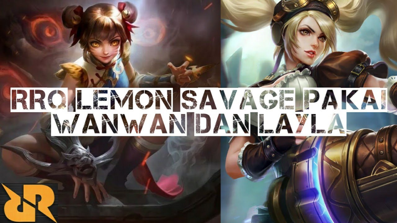 RRQ LEMON SAVAGE PAKAI WANWAN DAN LAYLA TERBARU!
