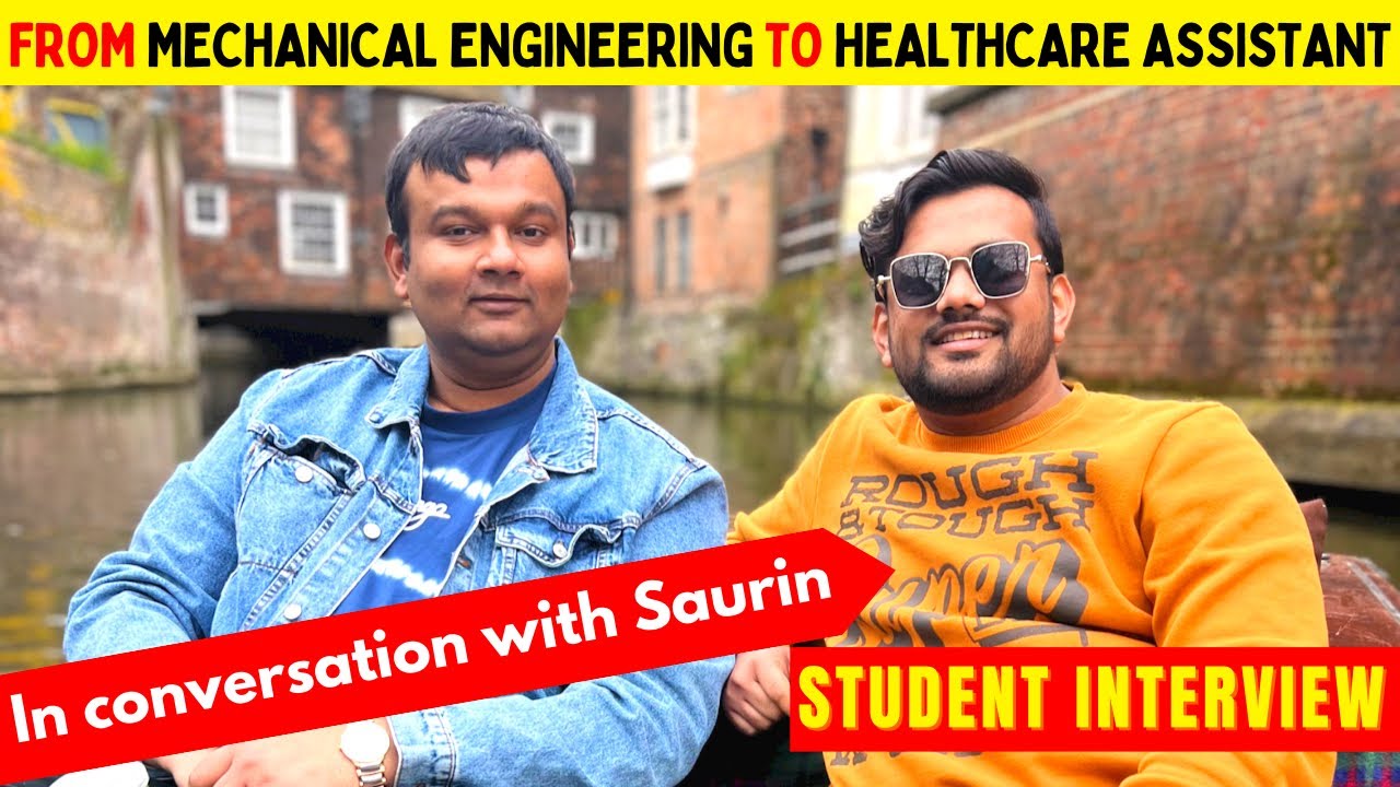 Student Journey from Mechanical Engineering to Healthcare Assistant - Carer Visa in UK Explained