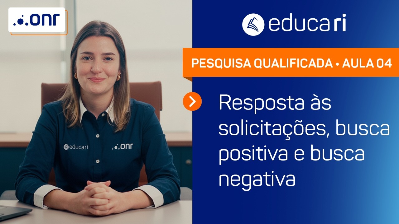 Resposta às solicitações, busca positiva e busca negativa - Curso Pesquisa Qualificada - Educa RI