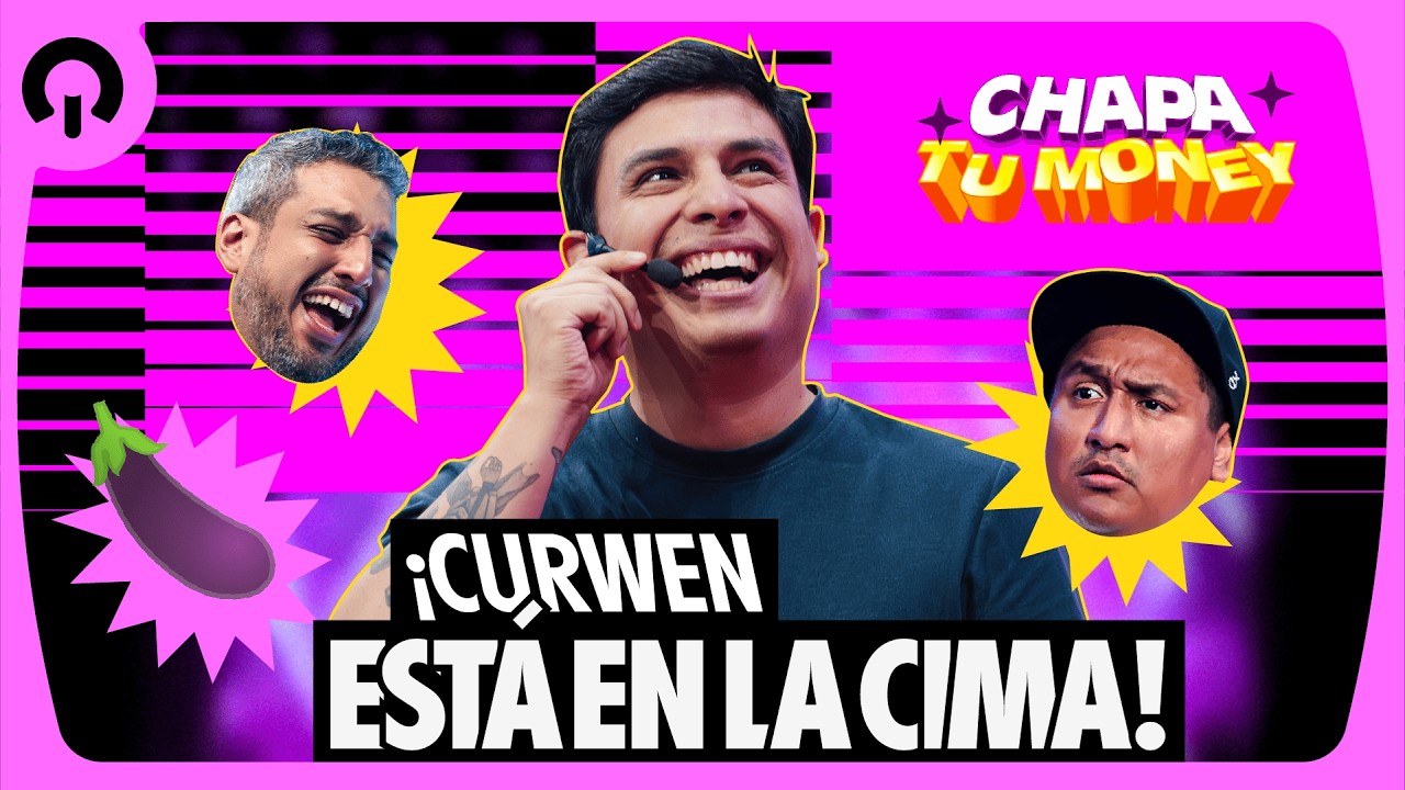 ¡CURWEN ESTÁ EN LA CIMA! | CHAPA TU MONEY | CTM