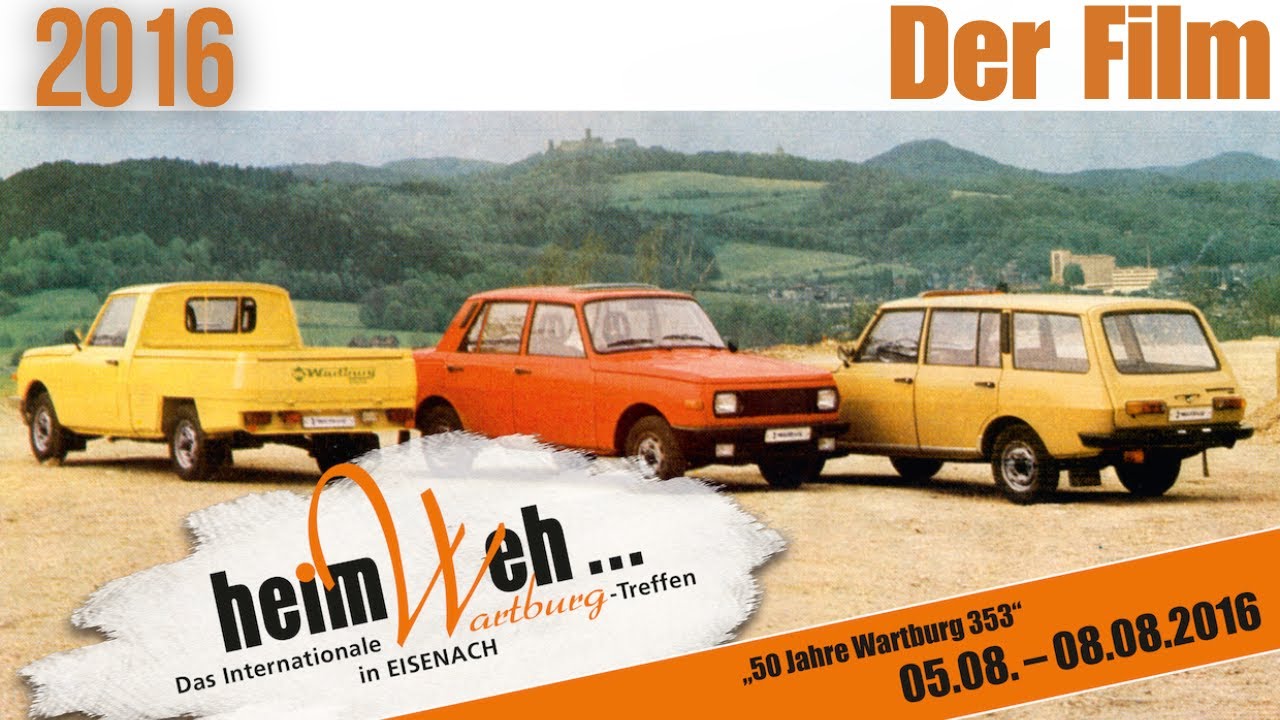 2016 das 17. internationale Wartburgfahrertreffen in Eisenach - Heimweh 2016