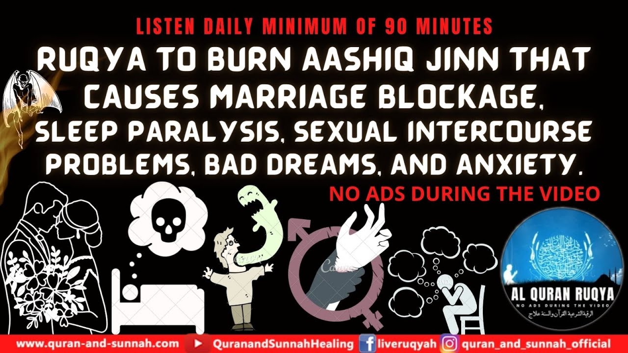 BURN AASHIQ JINN THAT CAUSES MARRIAGE BLOCKAGE, SLEEP PARALYSIS, SEXUAL INTERCOURSE PROBLEMS, DREAMS