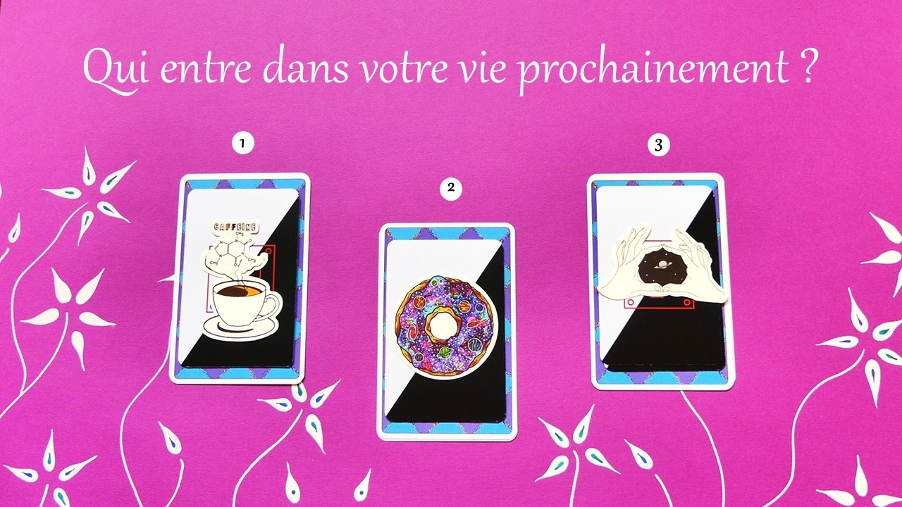 🌺 Qui entre dans votre vie prochainement ? Et pourquoi ? 🌺 Tirage à 3 choix☕🍩🫶🏽