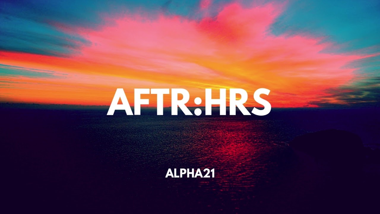 ALPHA21 - Afterhours Session EP2 #ASEP2