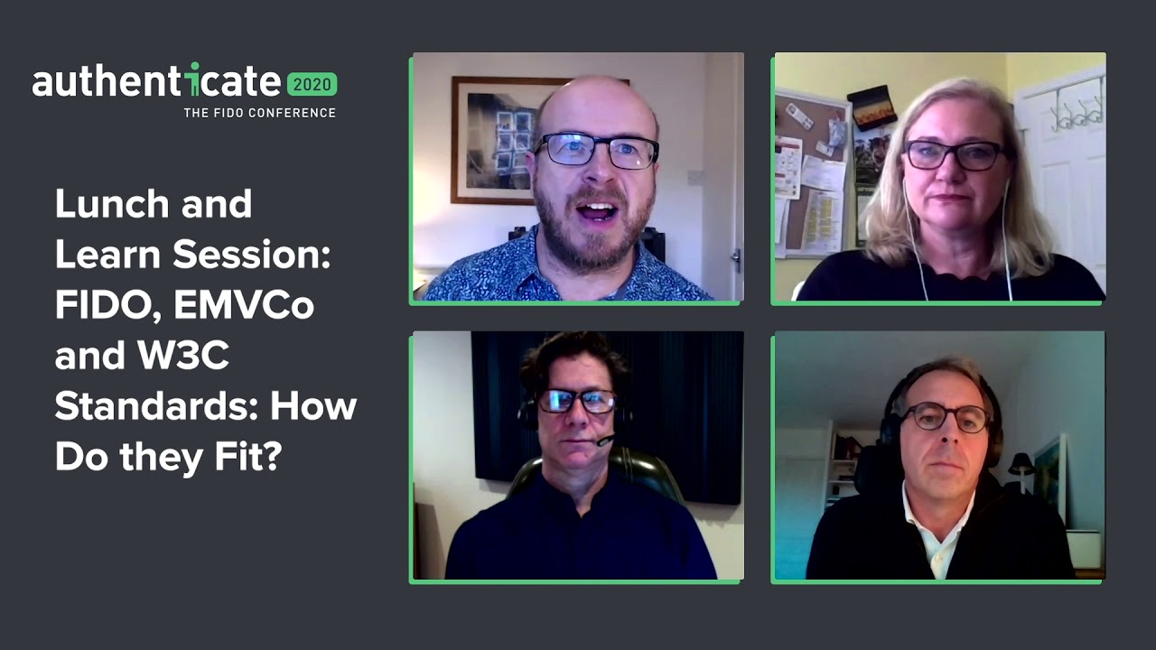 Authenticate2020 Presentation: FIDO, EMVCo and W3C Standards: How Do they Fit?