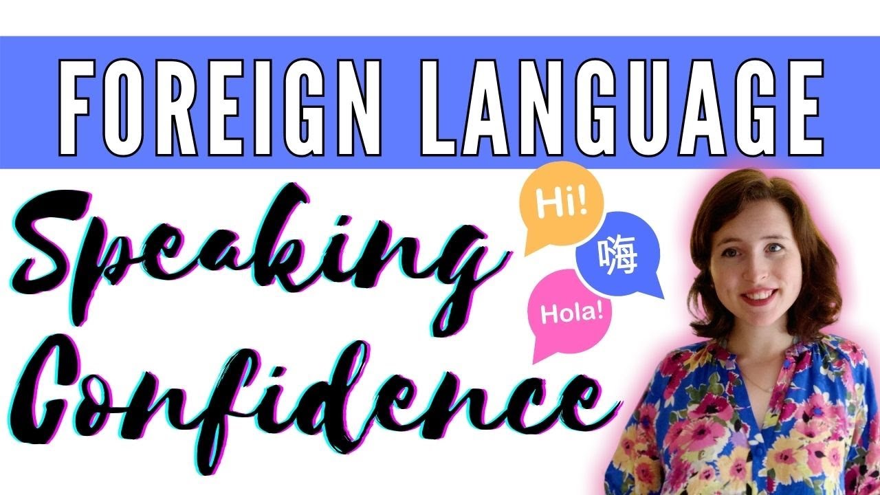 How to Overcome Foreign Language Speaking Anxiety | 5 Tips to Build Speaking Confidence
