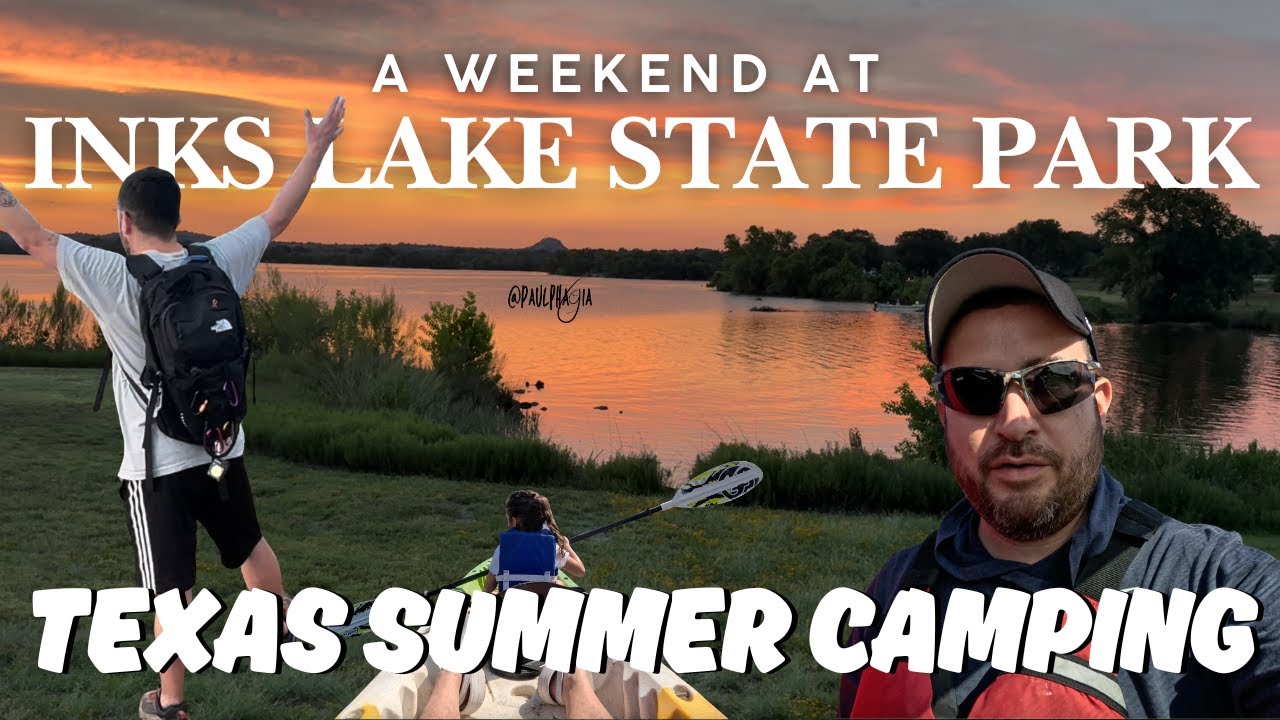 Inks Lake State Park - Texas Summer Camping - Episode 4
