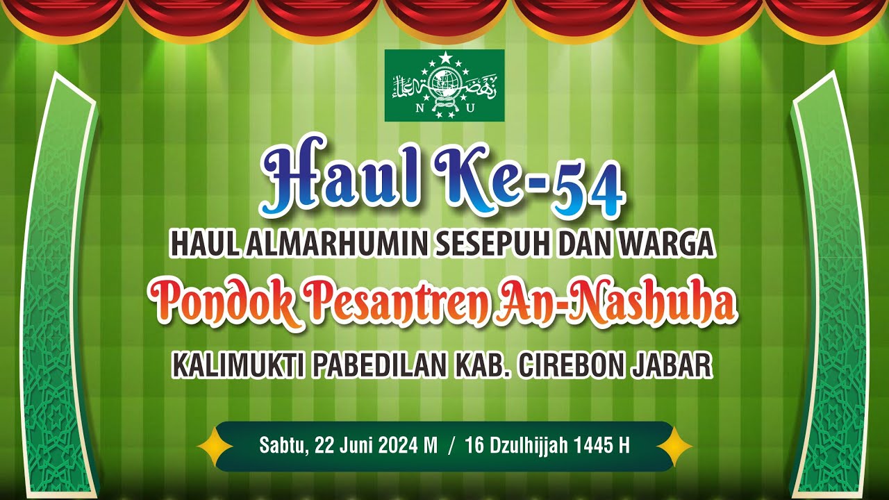 PENGAJIAN UMUM | DALAM RANGKA HAUL KE-54 ALMARHUMIN SESEPUH DAN WARGA PONDOK PESANTREN AN NASHUHA