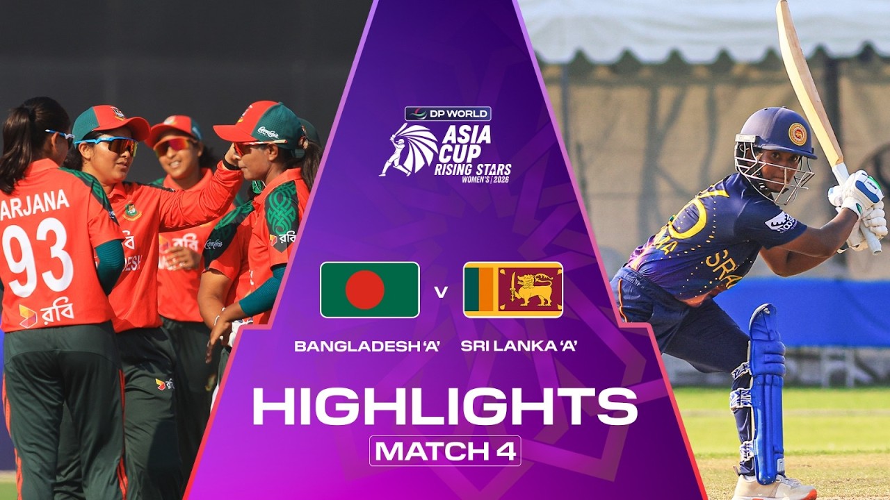 Highlights | Match 4 | Bangladesh 'A' v Sri Lanka 'A' | DP World Women's Asia Cup Rising Stars 2026