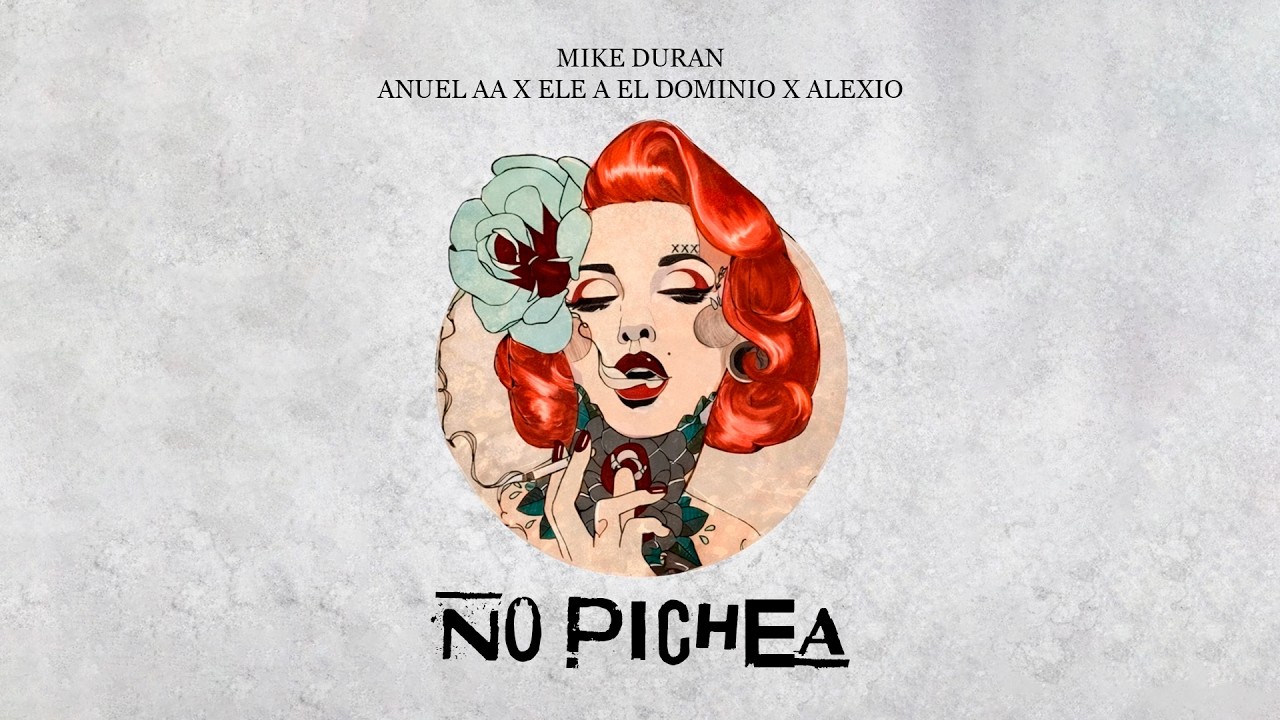 Anuel AA Ft. Ele A El Dominio, Alexio, Mike Duran - No Pichea (Prod. Janpaul) | Cover Audio