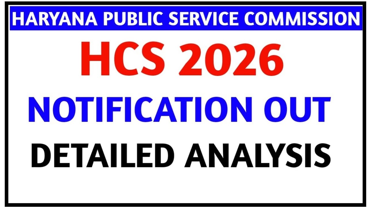 HCS 2026 II NOTIFICATION OUT II HPSC HCS GOOD NEWS II HCS NEW VACANCY 2026 II HPSC EXAM UPDATES