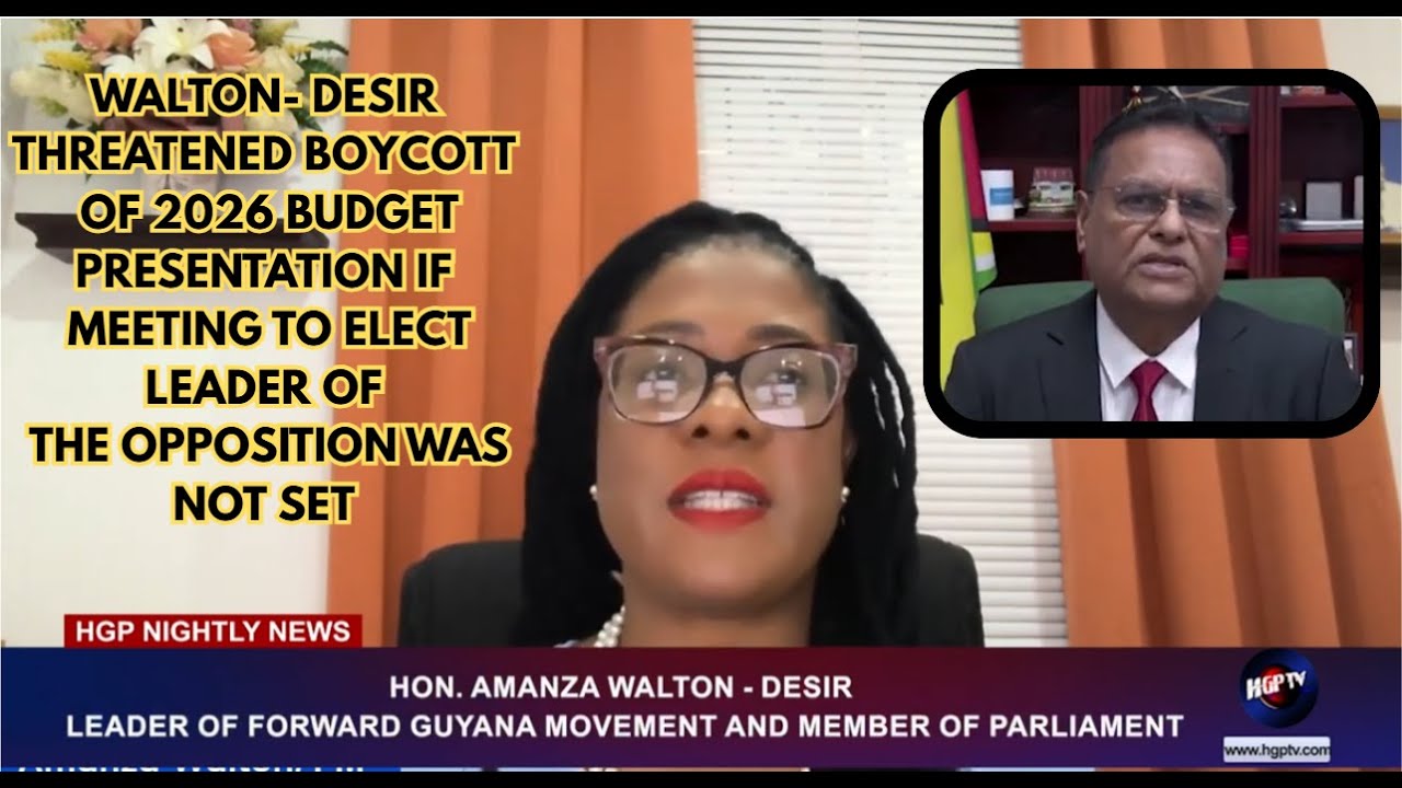 WALTON-DESIR THREATENED BOYCOTT OF 2026 BUDGET PRESENTATION....................