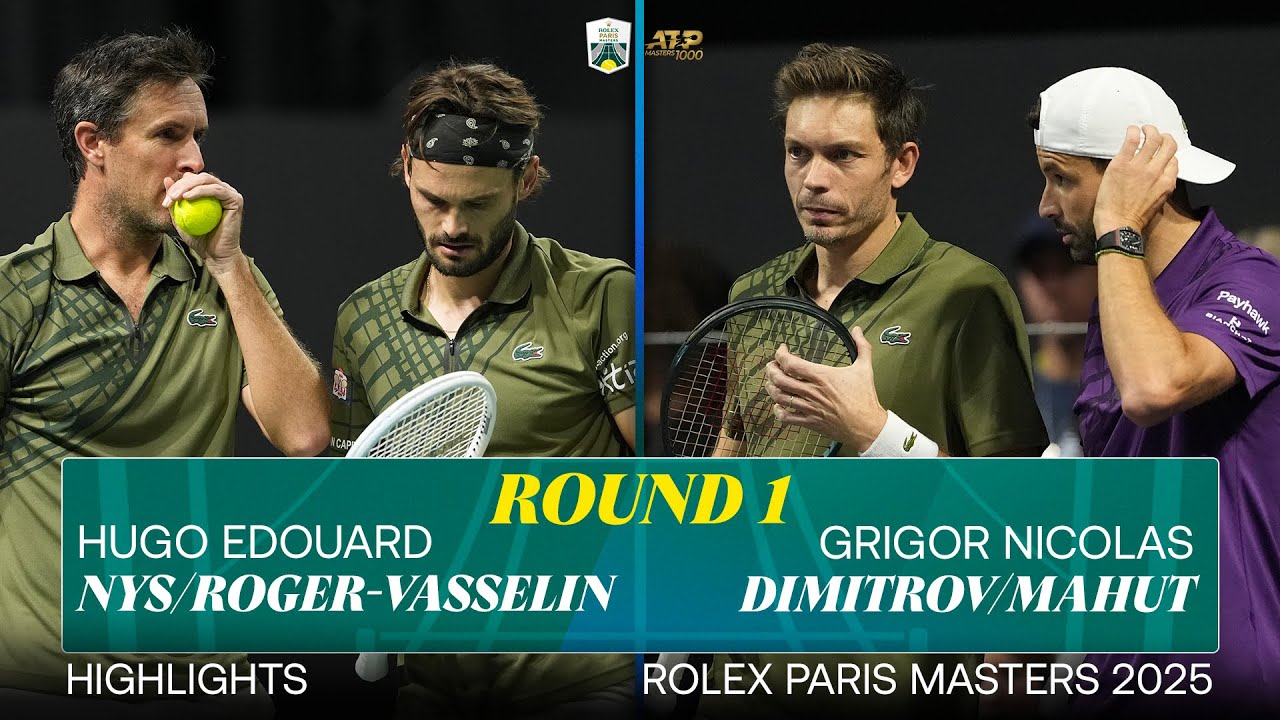 Nys/Roger-Vasselin vs Dimitrov/Mahut R1 highlights | Rolex Paris Masters 2025