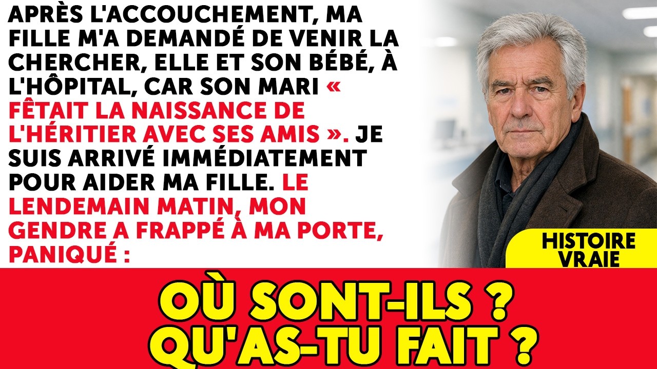 Ma Fille M'a Demandé De Venir La Chercher À La Maternité Pendant Que Son Mari Faisait La Fête...