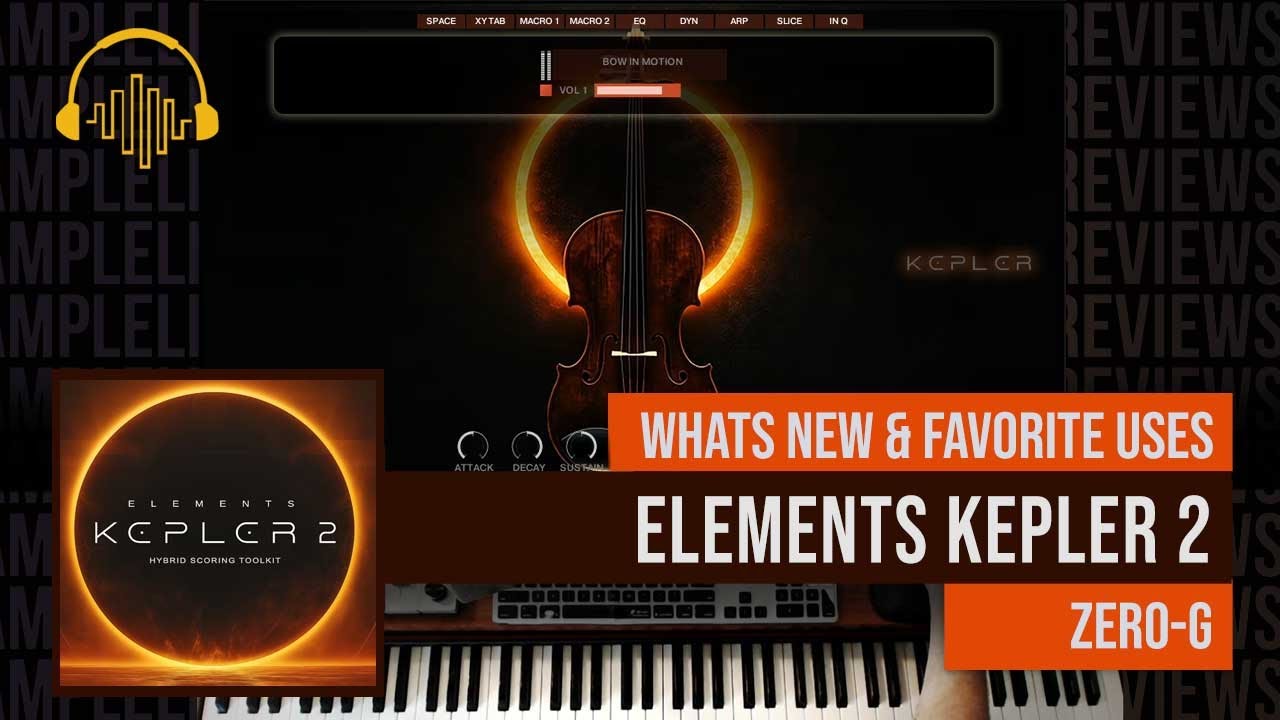 What's New & Favorite Presets: Elements Kepler 2 by Zero G