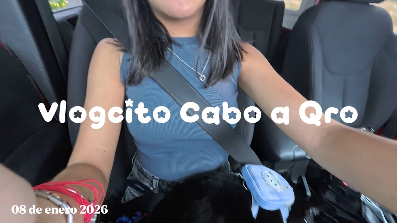 Vlogcito Cabo a Qro