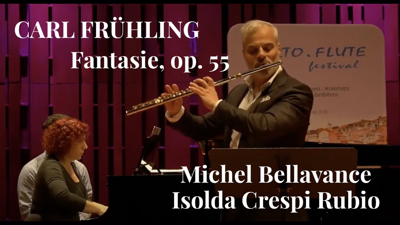 Carl Frühling / Fantasy for flute / Michel Bellavance