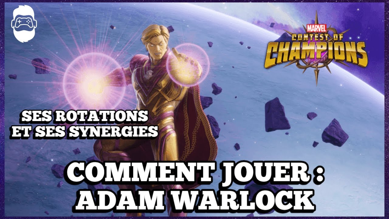 Comment jouer Adam Warlock sur mcoc ! Un cosmique plutôt costaud ?