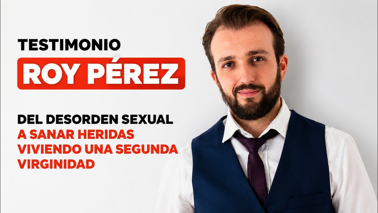 TESTIMONIO DE CONVERSIÓN 👉Del desorden sexual, a sanar heridas viviendo una segunda virginidad