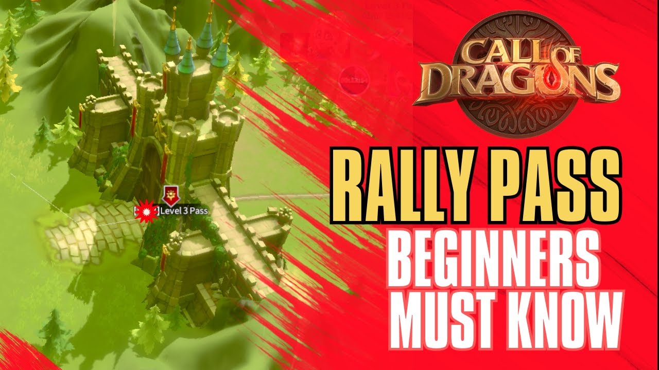 Call of Dragons: What Should Beginners Do When Rallying a Pass?