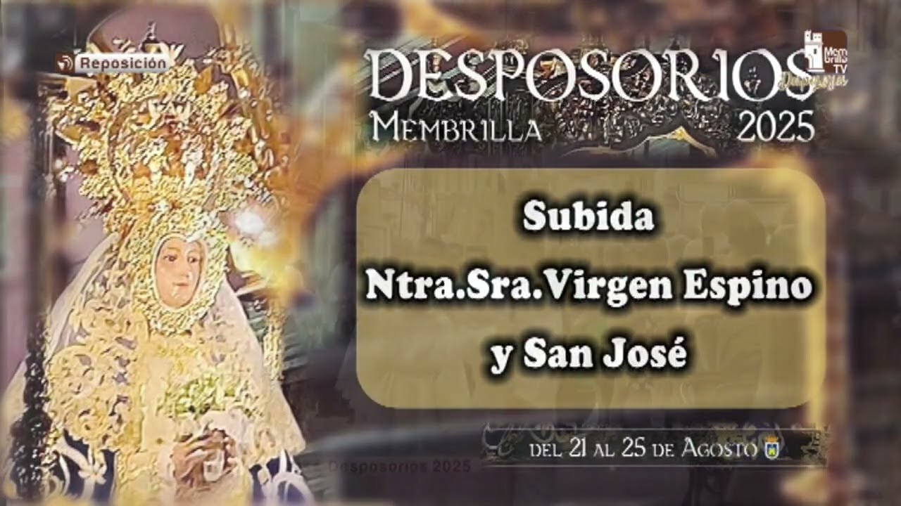 Subida Virgen Espino - Desposorios 2025 25/08/2025